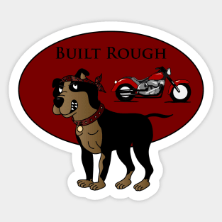 Built Rough, Motto Doggo, Biker, Gift For Dad, Dog Lover, Dog Dad, Pun Sticker